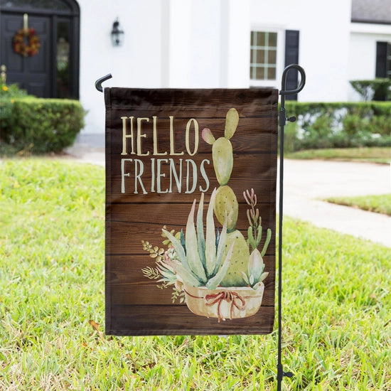 Hello Friends Cactus Desert Succulents Garden Flag.