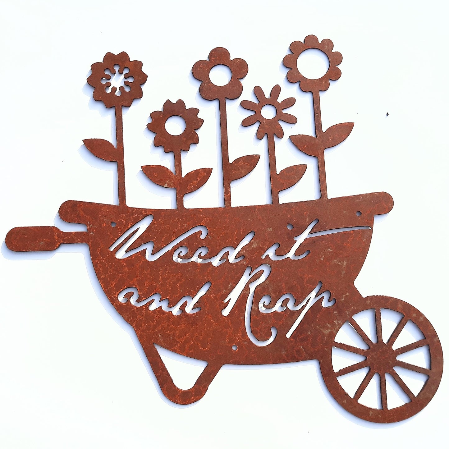 Rustic Metal Sign - Wheelbarrow - Weed it and Reap