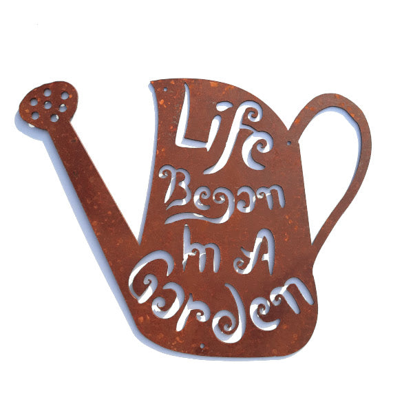 Rustic Metal Cut-Out Sign - Watering Can - Life Began in a Garden